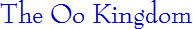 The Oo Kingdom